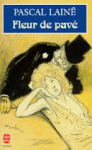 Lainé, Pascal - FLEUR DE PAVÉ