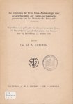 Evelein, M.A. - De resultaten der Prov. Rom. Archaeologie voor de geschiedenis der Gallo-Germaansche provincies van het Romeinsche keizerrijk