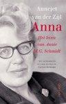 Annejet van der Zijl 10251 - Anna het leven van Annie M.G. Schmidt