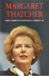 Thatcher, Margaret (in vertaling van M. Benning;F. Bruning en C. Darling - Mijn jaren in Downing Street 10 / druk 1
