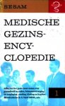 Swol, A.C. van (red.) - Sesam Medische Gezinsencyclopedie. Deel 1