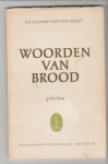 Graft, Guillaume van der - Woorden van brood Graft, Guillaume van der - Woorden van brood