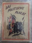 - Das Politische Plakat. Preis 3 Mark. - Das Politische Plakat. Preis 3 Mark.