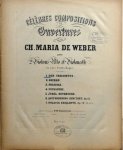 Weber, Carl Maria von: - Célèbres compositions et ouvertures des opéras de Ch. Maria de Weber pour 2 violons, alto et violoncelle (ou avec contrebasse) de Ch. Maria de Weber. 1. Der Freischütz