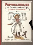 Lucas, Agnes - Poppenkleertjes uit grootmoeders tijd. Modellen en patronen