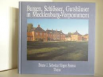 Sobotka & Strauss - BURGEN, SCHLÖSSER, GUTSHÄUSER IN MECKLENBURG-VORPOMMERN