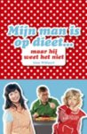 Lien Willaert - Mijn man is op dieet, maar hij weet het niet
