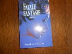Collins, S. - Fatale fantasie / druk 1