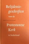 ZWANEPOL, KLAAS [INTROD.]. - Belijdenisgeschriften voor de Protestantse Kerk in Nederland