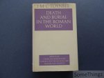 J. M. C. Toynbee. - Death and Burial in the Roman World.