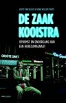 Joost van Kleef ; Henk Willem Smits - De zaak Kooistra