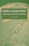 Mario Telò - Europe: A Civilian Power?