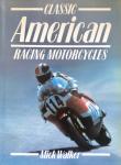 Mick Walker - Classic American Racing Motorcycles
