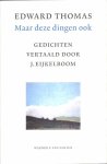 Edward Thomas - Maar deze dingen ook