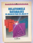Bruin, C. de - Relationele databases dbase iii plus / iv / druk 1