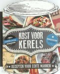  - Kost voor kerels - Recepten voor echte mannen
