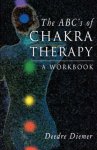 Deedre Diemer - Abc'S of Chakra Therapy