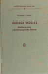 Zirker, Herbert. - George Moore. Realismus und autobiographische Fiktion, Versuch zu Form der Autobiographie.