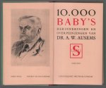 Ausems, A.W. - 10000 baby's, herinneringen en overpeinzingen