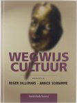 Dillemans R, Schramme A - Wegwijs Cultuur