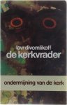  - De kerkvrader - Ondermijning van de kerk