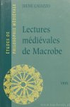 MACROBE, AMBROSIUS THEODOSIUS MACROBIUS, CAIAZZO, (ED.) - Lectures médiévales de Macrobe. Les glosae Colonienses super Macrobium. MACROBE, AMBROSIUS THEODOSIUS MACROBIUS, CAIAZZO, (ED.) - Lectures médiévales de Macrobe. Les glosae Colonienses super Macrobium.