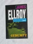 Ellroy, James - Gedumpt