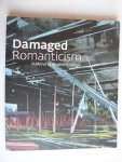 Sultan, Terrie & David Pagel, Colin Gardner, Claudia Schmuuckli - Damaged Romanticism, A Mirror of Modern Emotion