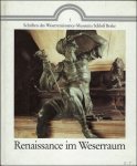 KATALOG. - RENAISSANCE IM WESERRAUM.