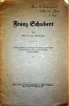 Merian, Wilhelm: - Franz Schubert. Vortrag gehalten zum Schubert-Gedekntag in der Ortsgruppe Basel der Neuen Schweizerischen Musikgesellschaft