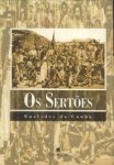 CUNHA, EUCLYDES DA / SKINNER, ANAMARIA (Estabelecimento de texto) - Os Sertões. Campanha de Canados.
