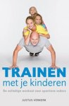 Justus Verkerk - Trainen met je kinderen