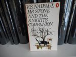NAIPAUL, V.S. - MR STONE AND THE KNIGHTS COMPANION