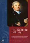 C.J.C.W.H. Arnold - J H GUNNING 1768 1853 UIT HET BEWOGEN LE