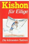Angerer, Rudolf (Zeichnungen) - Kishon für Eilige - Die Kürzesten Satiren