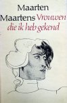 Maartens, Maarten - Vrouwen die ik heb gekend (Vrouwen die ik heb gekend - Zeven verhalen)