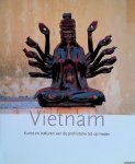 Lambrecht, Miriam & Christian Schicklgruber (redactie) - Vietnam: kunst en culturen van de prehistorie tot op heden