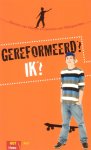 Wijnen, Harmen van / Wijngaarden, Herman van - Gereformeerd? Ik? [serie Hot Items]