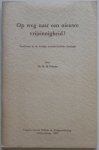Velema W H - Op weg naar een nieuwe vrijzinnigheid? Met ingeplakte krantenknipsels Tendensen in de huidige roomskatholieke theologie