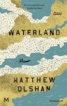 Matthew Olshan - Waterland roman