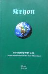 Carroll, Lee - Kryon, book VI: Partnering with God / practical information for the New Millennium