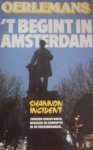Oerlemans, Christian - Shannon-inciden. 't Begint in Amsterdam. Chinezen versus mafia. Misdaad en corruptie in de heroïnehandel