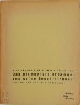 Wolfgang Von Wersin - Das elementare Ornament und seine Gesetzlichkeit, eine Morphologie des Ornaments, von Wolfgang von Wersin. Lichtbilder von Walter Müller-Grah, Textzeichnungen von Herthe von Wersin