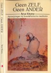 Kehma, Ayya - Geen ZELF, Geen ANDER: Aanwijzingen bij boeddhistische meditatie Kehma, Ayya - Geen ZELF, Geen ANDER: Aanwijzingen bij boeddhistische meditatie