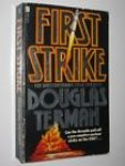 Terman, Douglas - First strike