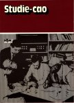 - Studie CAO - Beknopte handleiding bij het gebruik van de cao voor de motorvoertuigtechniek - Studie CAO - Beknopte handleiding bij het gebruik van de cao voor de motorvoertuigtechniek
