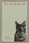 PLUTARCHUS, LAMBERTON, R. - Plutarch. Foreword by John Herington.
