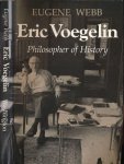 Webb, Eugene. - Eric Voegelin: Philosopher of history.
