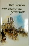 Thea Beckman 11049 - Het wonder van Frieswijck (luxe editie)