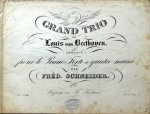 Beethoven, Ludwig van: - [Op. 1, Nr. 3. Arr.] Grand trio de Louis van Beethoven. Arrangé pour le piano-forte à quatre mains par Fréd. Schneider